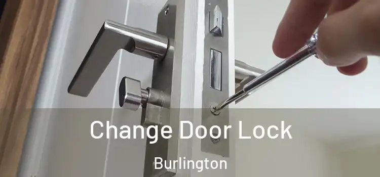  Change Door Lock Burlington