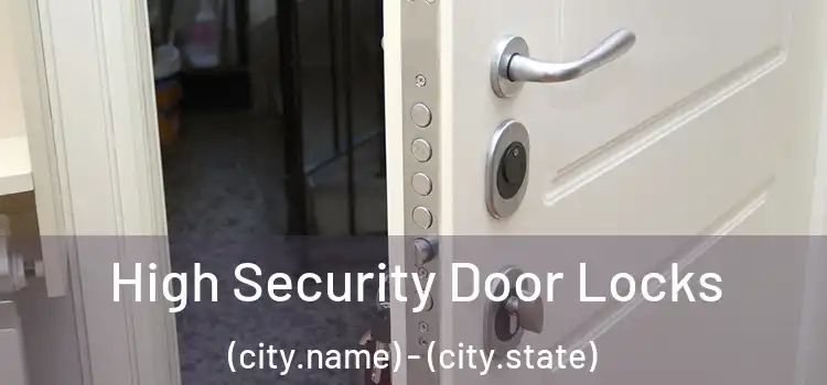  High Security Door Locks (city.name) - (city.state)